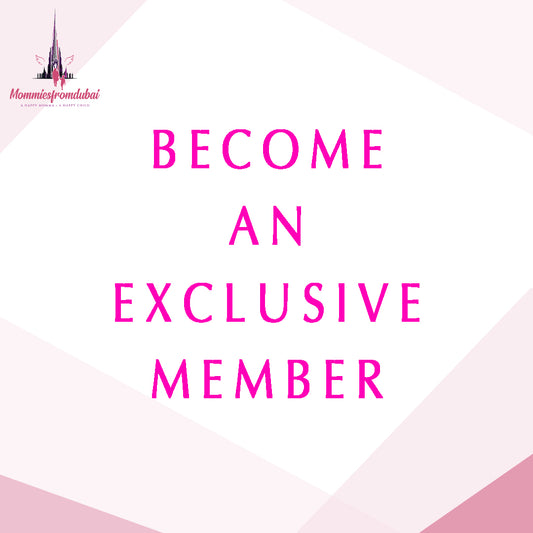 Become a Part of Our Exclusive MommiesFromDubai Member